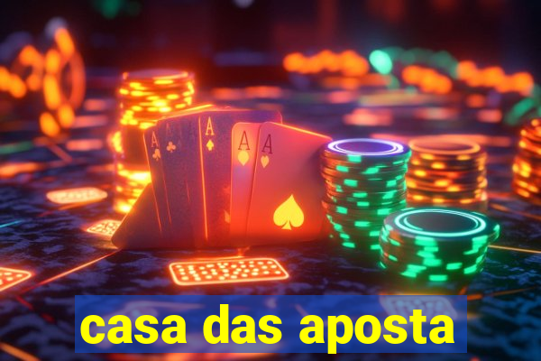 casa das aposta